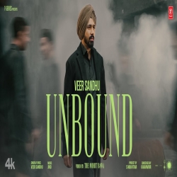 UNBOUND - Veer Sandhu Mp3 Song