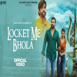 Locket me Bhola - Masoom Sharma, Swara Verma Mp3 Song