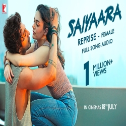 Saiyaara (Female Version) - Shreya Ghoshal Mp3 Song
