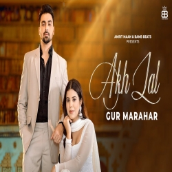 Akh Lal - Gur Marahar Mp3 Song