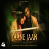 Jaane Jaan - Parth Srivastava, Sireesha Bhagavatula